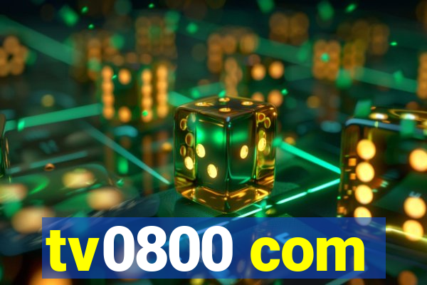 tv0800 com